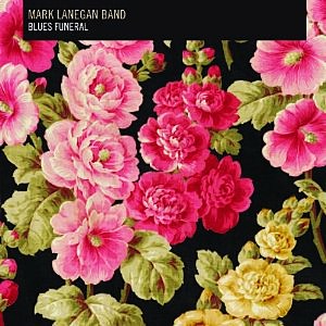 Mark Lanegan Band Blues Funeral recenzja