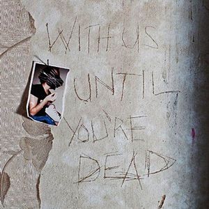 Archive With Us Until You're Dead recenzja