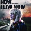 How Live Now Jeżeli nadejdzie jutro Macdonald Saoirse Ronan