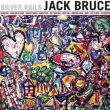 Jack Bruce Silver Rails recenzja