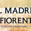 real madryt fiorentina super mecz stadion narodowy warszawa