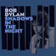Bob Dylan Shadows Night recenzja