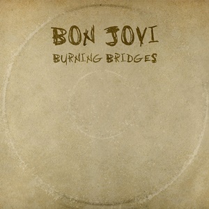 Bon Jovi Burning Bridges recenzja