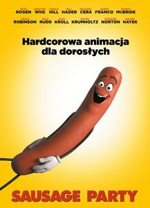Sausage Party recenzja animacja dla dorosłych