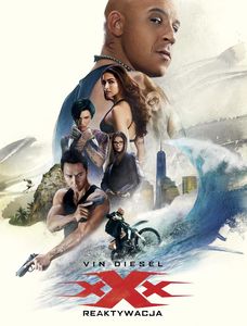 XXX Reaktywacja Return Xander Cage recenzja
